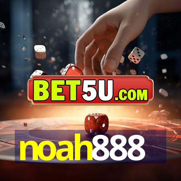 noah888