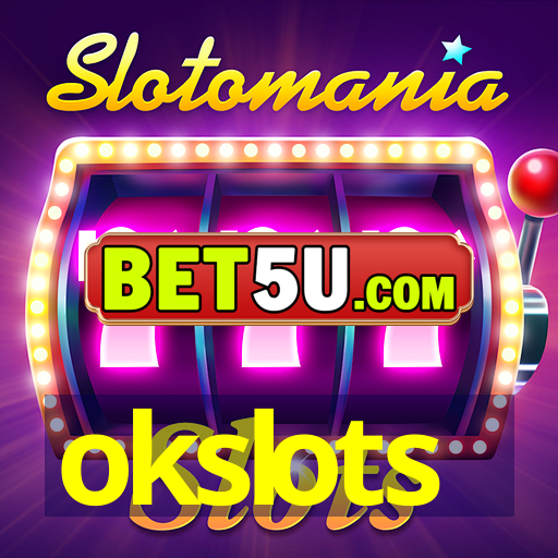 okslots