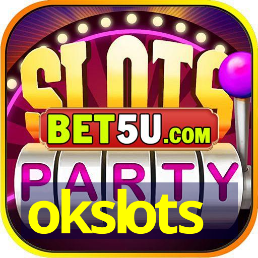 okslots