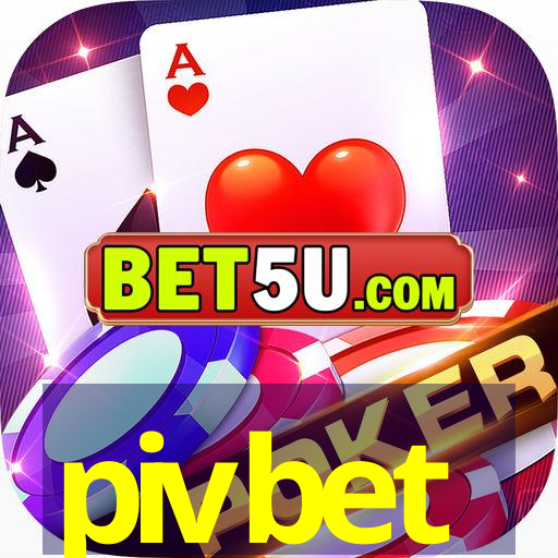 pivbet