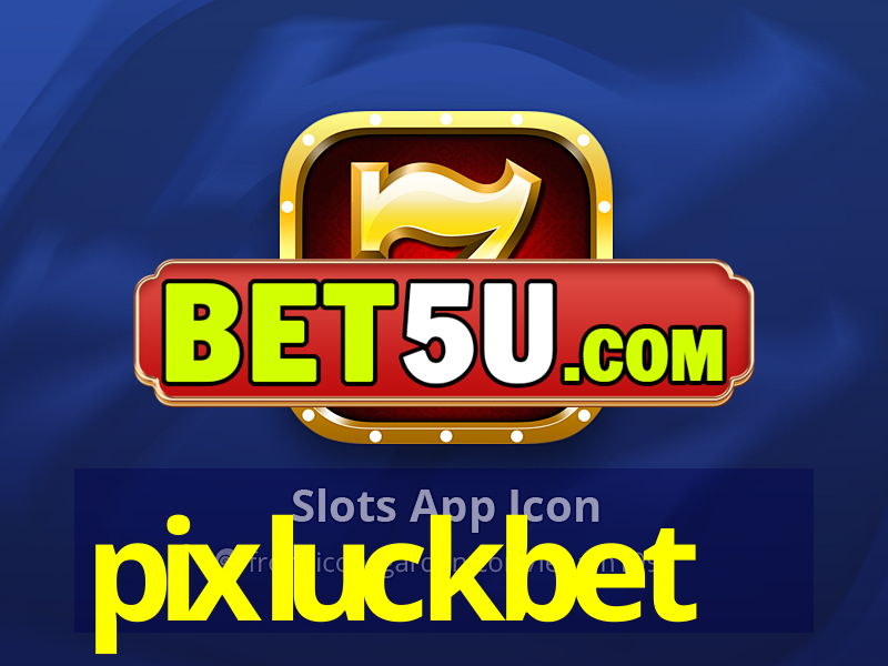 pixluckbet