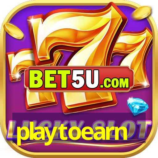 playtoearn