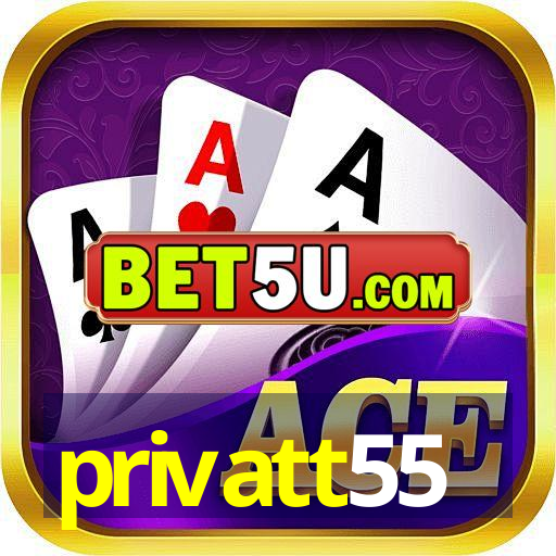 privatt55