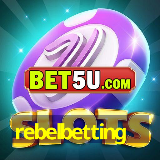 rebelbetting