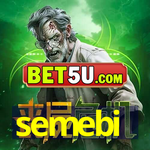 semebi