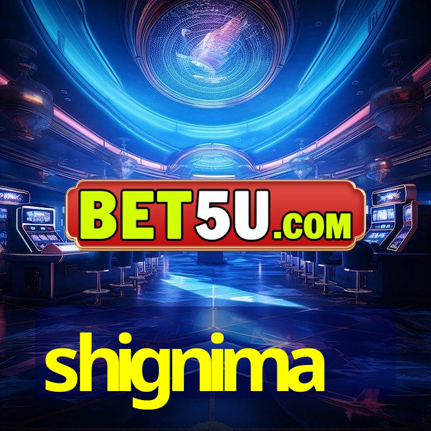 shignima