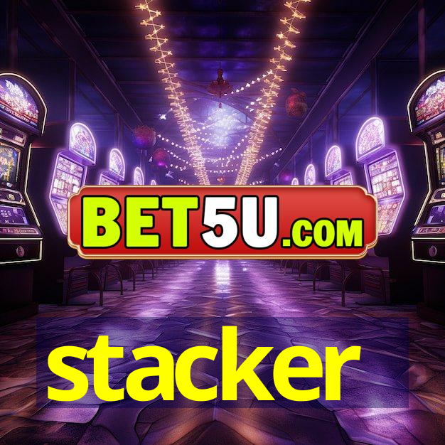 stacker