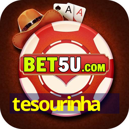 tesourinha