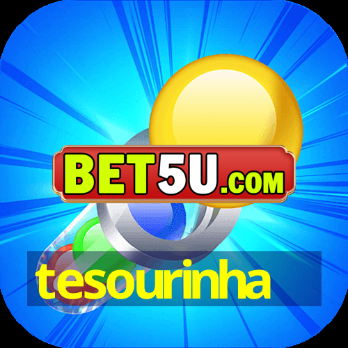 tesourinha