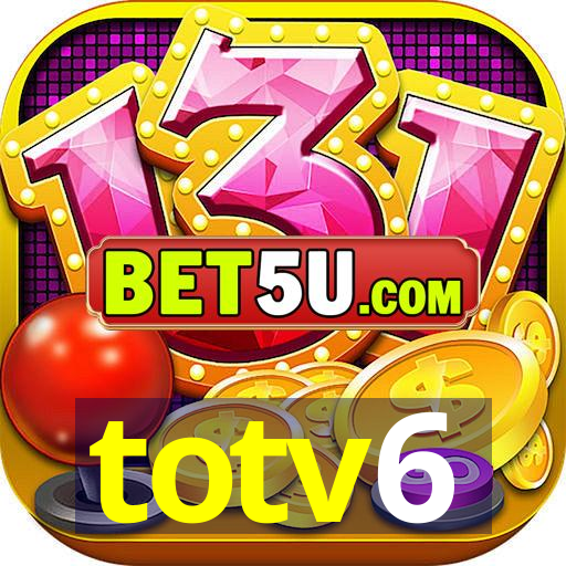 totv6